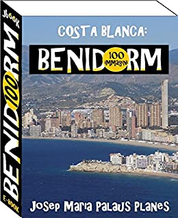 Costa Blanca: Benidorm (100 immagini)