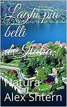 Laghi più belli d’Italia: Natura