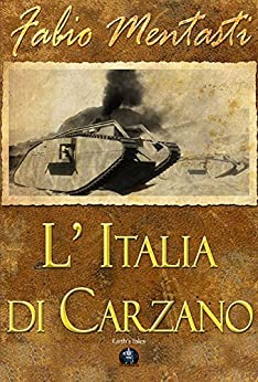 L’Italia di Carzano (Collana Earth’s tales)