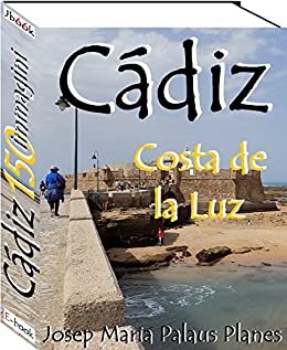 Costa de la Luz: CÁDIZ (150 immagini)