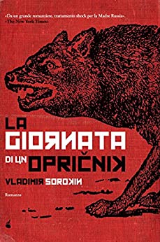 La giornata di un opričnik (biblioteca del fuoco)