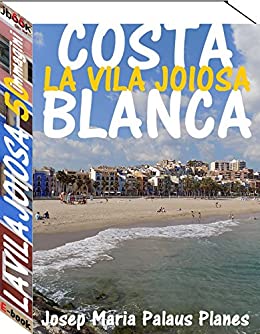 Costa Blanca: La Vila Joiosa (50 immagini)