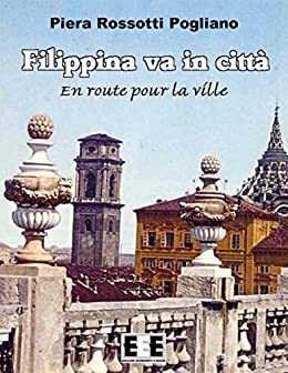 Filippina va in città (Grande e piccola storia Vol. 3)
