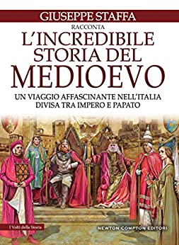 L’incredibile storia del Medioevo