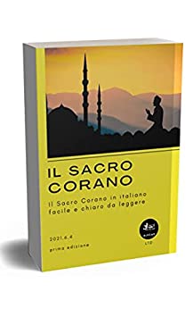 Il Sacro Corano: Il Sacro Corano in italiano – facile e chiaro da leggere