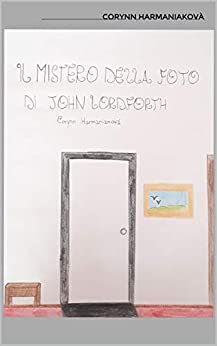 Il Mistero della foto di John Lordforth