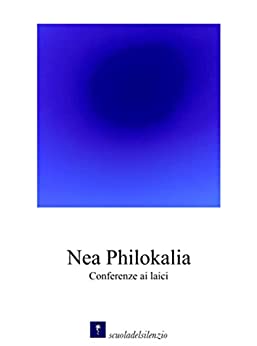 Nea Philokalia: Conferenze ai laici