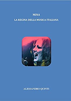 Mina – La regina della musica italiana