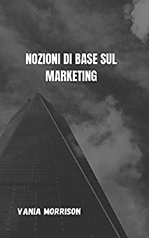 NOZIONI DI BASE SUL MARKETING