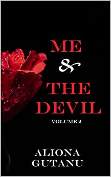 Me And The Devil (I Saved The Devil Vol. 2)