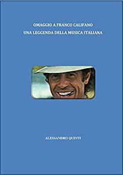 Omaggio a Franco Califano: una leggenda della musica italiana