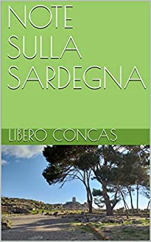 NOTE SULLA SARDEGNA (Storia della Sardegna Vol. 3)