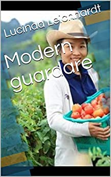 Modern guardare