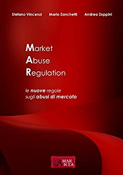 Market Abuse Regulation: le nuove regole sugli abusi di mercato