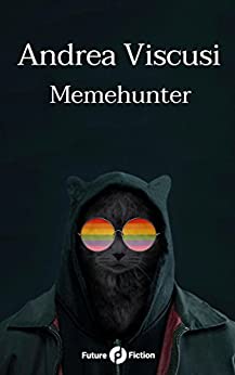 Memehunter (Future Fiction Vol. 52)