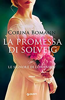 La promessa di Solveig (Le signore di Löwenhof Vol. 3)