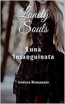 Lonely Souls: Luna insanguinata