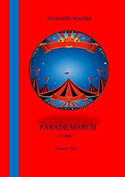 Parade March: For Organ (Partitura + demo)