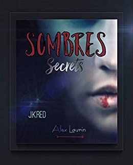 Sombres Secrets: (Spin-off Bloodlust)