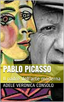 Pablo Picasso: Il padre dell’arte moderna