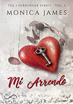 Mi arrendo: Surrender Serie Vol. 1