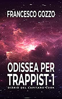 Odissea per TRAPPIST-1: Diario del Capitano Cook