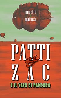 Patti & Zac e il Vaso di Pandoro