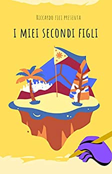 Riccardo Fici presenta: I MIEI SECONDI FIGLI