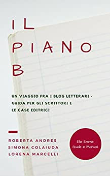 Il Piano B: Come trovare il Lit-blog che fa per te