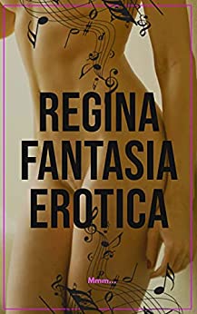 Regina Fantasia erotica