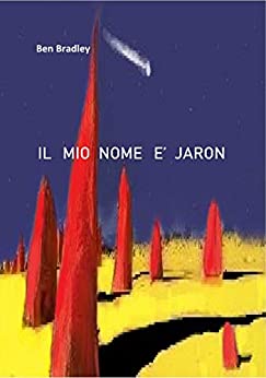 IL MIO NOME E’ JARON (Jimmy Kanak : i casi della DGI Vol. 1)