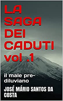 LA SAGA DEI CADUTI vol .1: il male pre-diluviano (temporada 1)