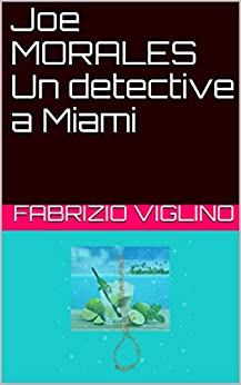 Joe MORALES Un detective a Miami