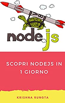 Scopri NodeJS in 1 giorno: Guida completa al nodo JS con esempi
