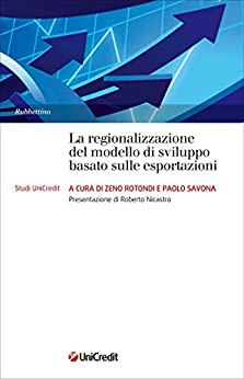 La regionalizzazione del modello di sviluppo basato sulle esportazioni (Studi UniCredit)