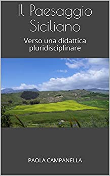 Il Paesaggio Siciliano: Verso una didattica pluridisciplinare