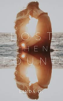 Lost then Found