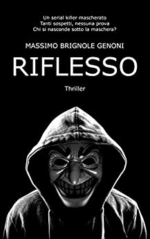 RIFLESSO: Romanzo Thriller Psicologico