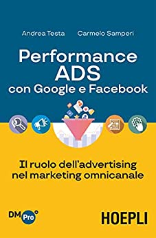 Performance ADS con Google e Facebook: Il ruolo dell’advertising nel marketing omnicanale