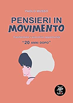 Pensieri in movimento: Trasformare i vincoli in opportunità