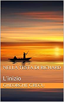 Nella testa di Richard: L’inizio