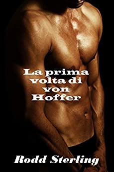 La prima volta di von Hoffer: racconto gay