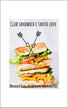 CLUB SANDWICH E TANTO LOVE