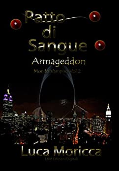 Patto di Sangue: Armageddon (Mondo Vampiro Vol. 2)