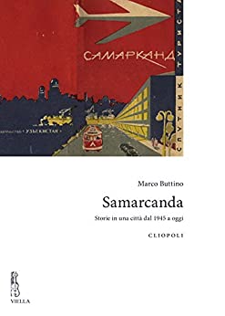 Samarcanda: Storie in una città dal 1945 a oggi