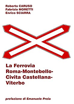 La Roma – Montebello – Civita Castellana –Viterbo