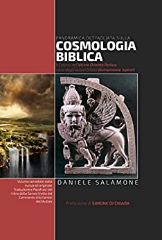 Panoramica dettagliata sulla Cosmologia Biblica: Il Cosmo nel Vicino Oriente Antico: visto dagli autori biblici divinamente ispirati