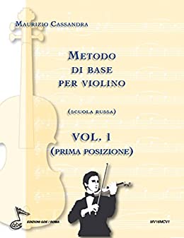 Metodo di base per violino vol.1: Scuola russa (prima posizione)