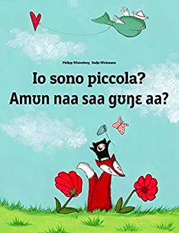 Io sono piccola? Amʊn naa saa gʊŋɛ aà?: Libro illustrato per bambini: italiano-anii (Edizione bilingue) (Un libro per bambini per ogni Paese del mondo)