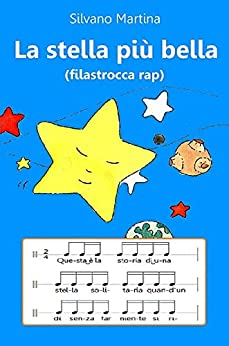 La stella più bella (filastrocca rap) – (Libro illustrato per bambini)